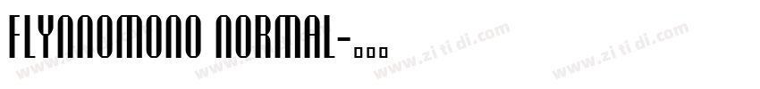 flynnomono normal字体转换